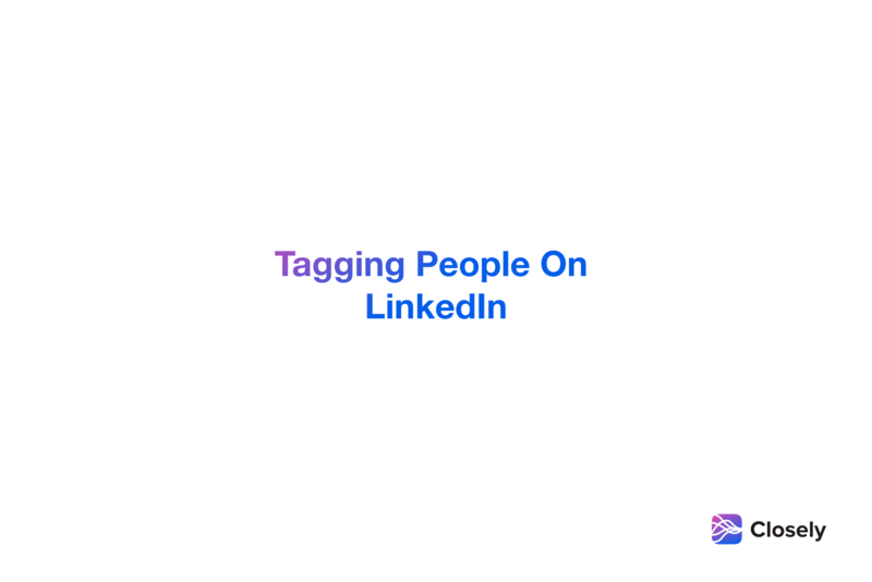 How To Tag Someone On LinkedIn Mention People In Your Post Closely